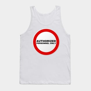 Authorized Personnel Only Tank Top